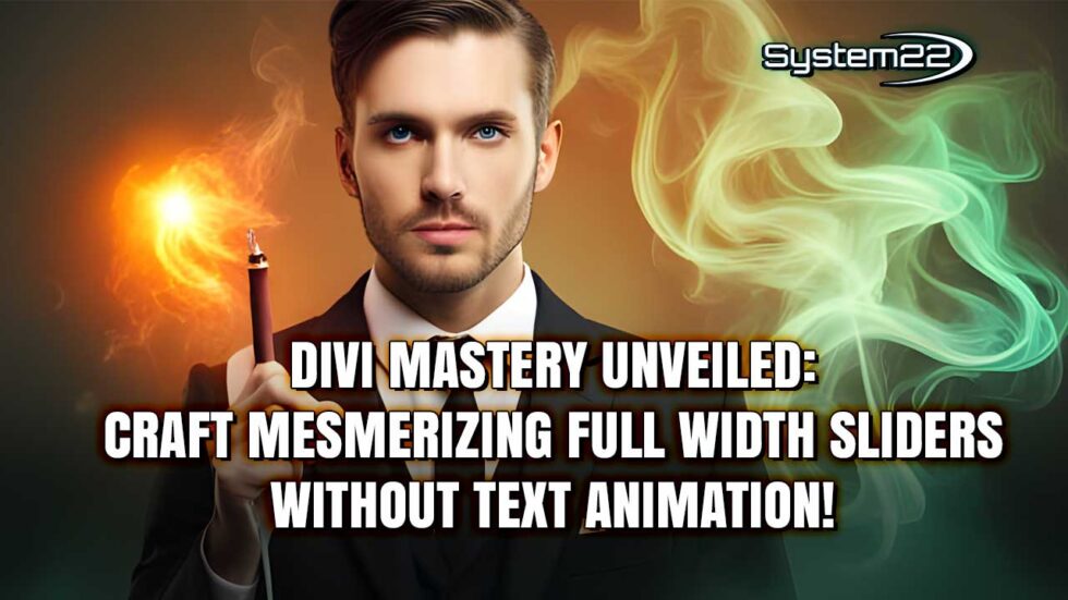 Divi Full Width Sliders without Text Animation!