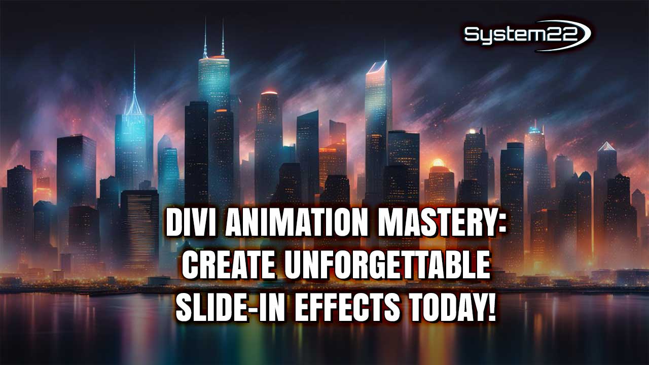 Divi Animation Mastery Create SlideIn Effects Today!