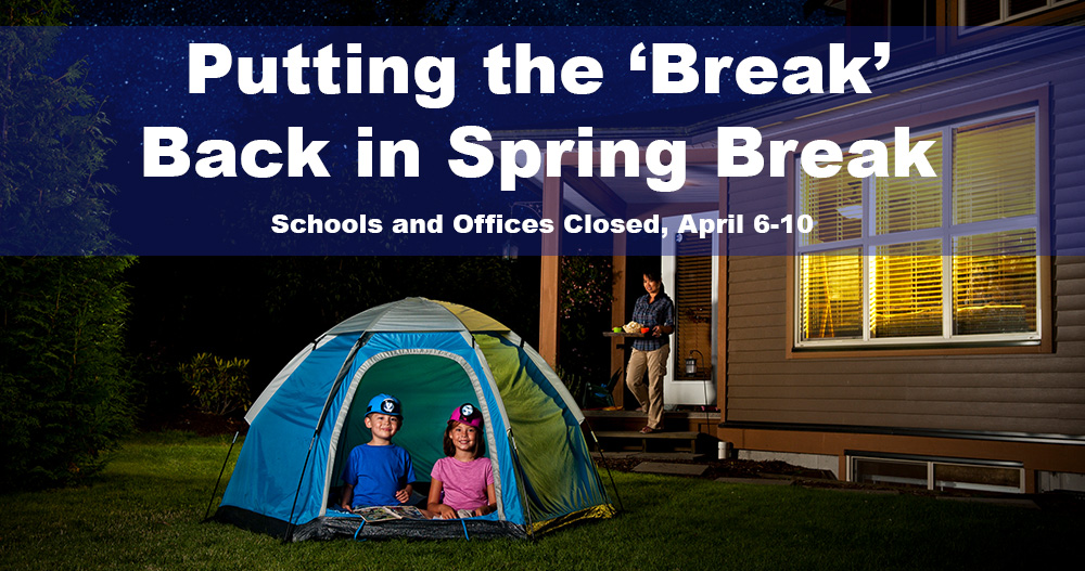 irsc spring break 2023 Putting the ‘Break’ Back in Spring Break • Schools and Offices Closed