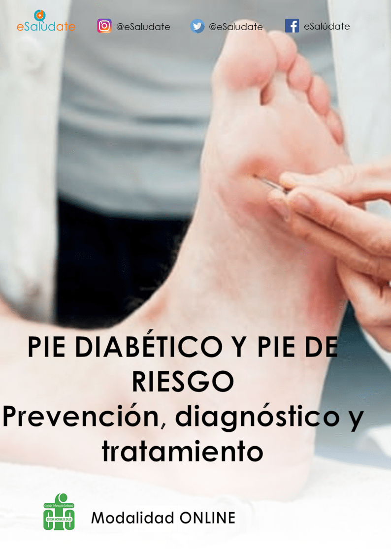 Pie Diabético y Pie de Riesgo. Prevención, diagnóstico y tratamiento