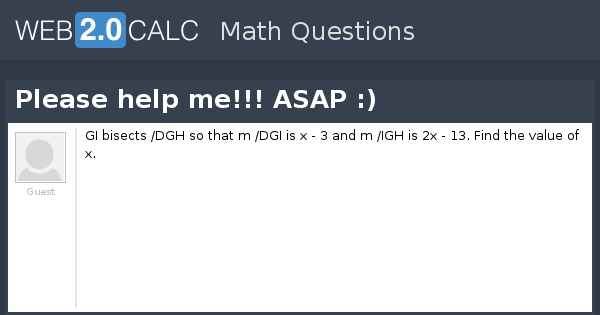View Question - Please Help Me!!! Asap :)