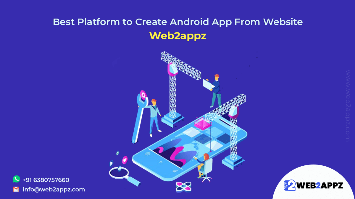 Best Platform to Create Android App from Website Web2appz