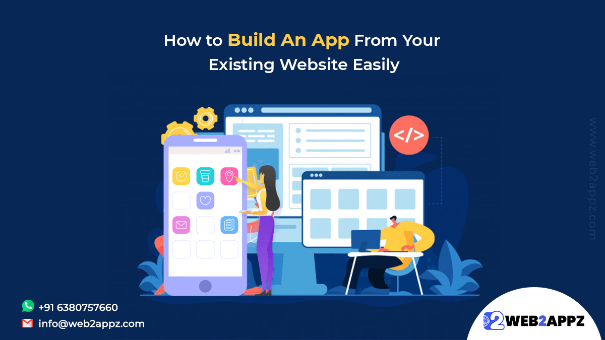 How to Build An App From Your Existing Website Easily