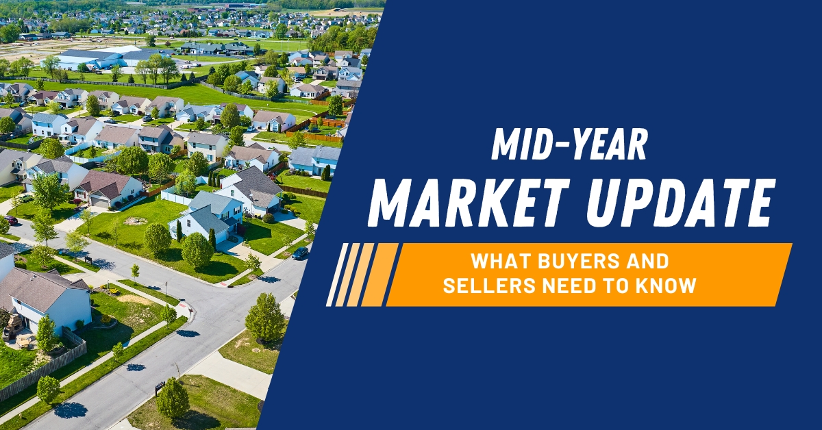 MidYear Market Update for 2024 What Buyers and Sellers Need to Know
