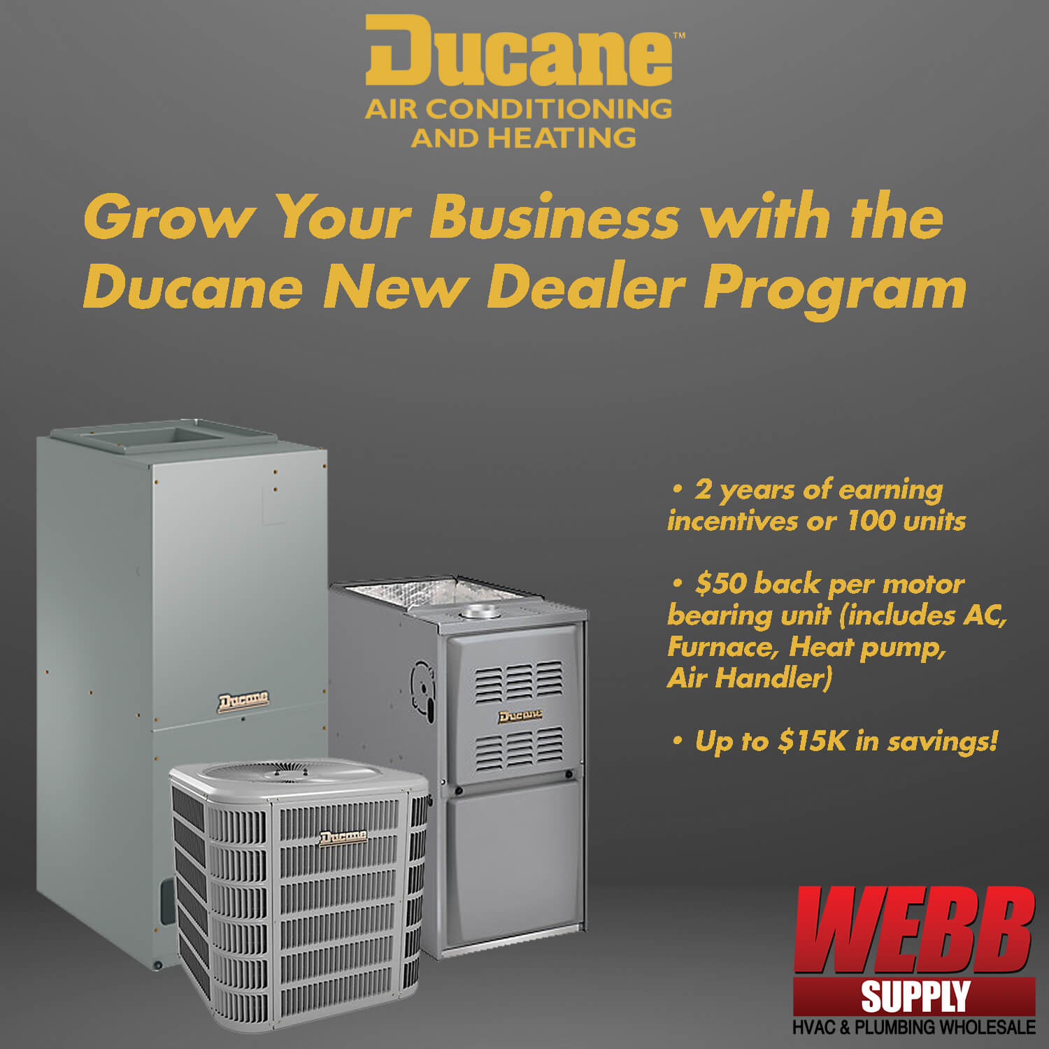 Ducane New Dealer Program (NDP) - Webb Supply