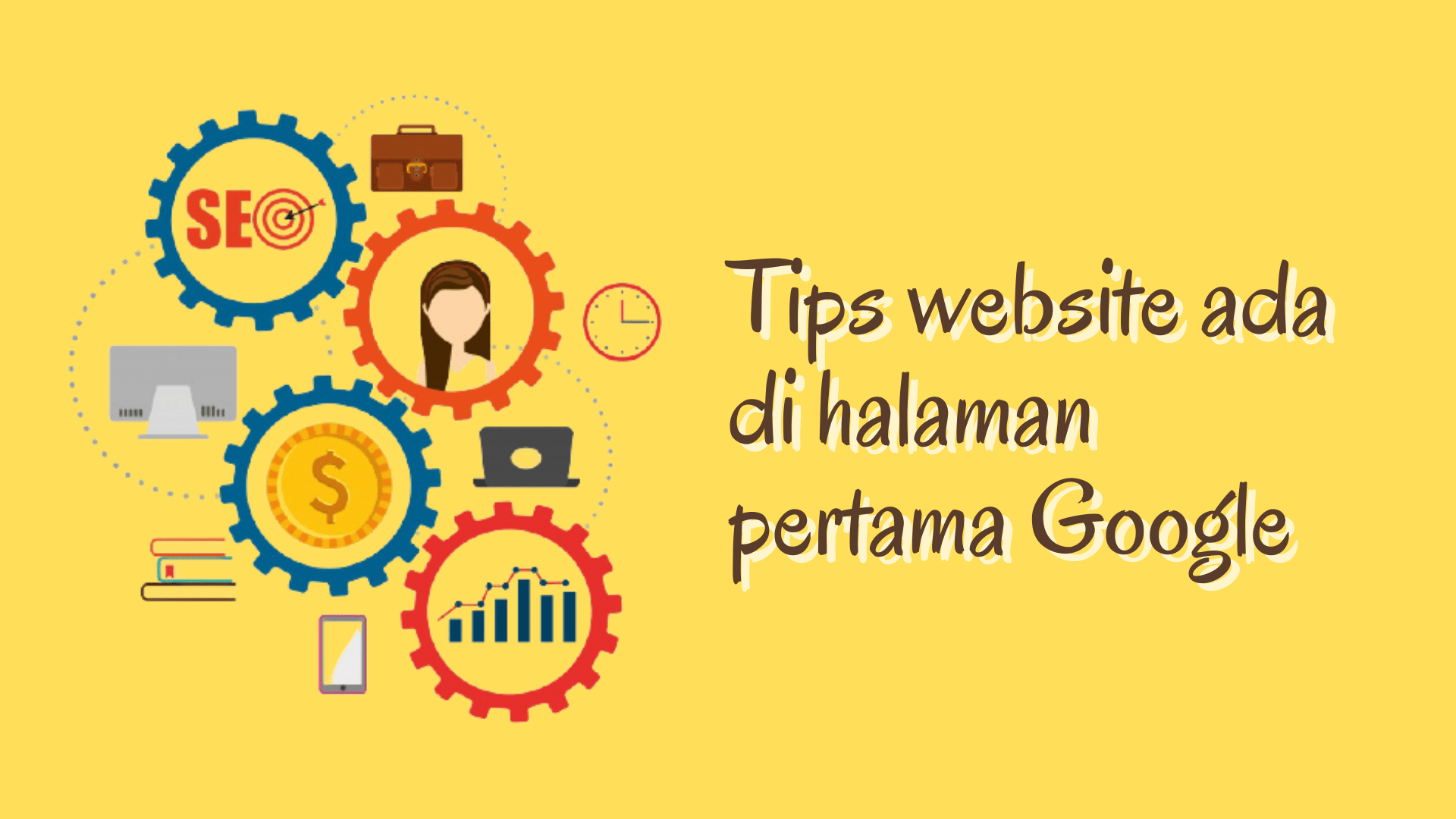 8 Tips Meningkatkan Traffic Website, Halaman Teratas Google Webcare.idn