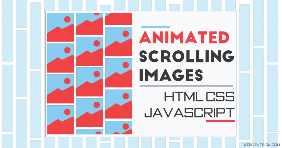 Animated Scroll Images With HTML CSS JS Scrolling Images Animation