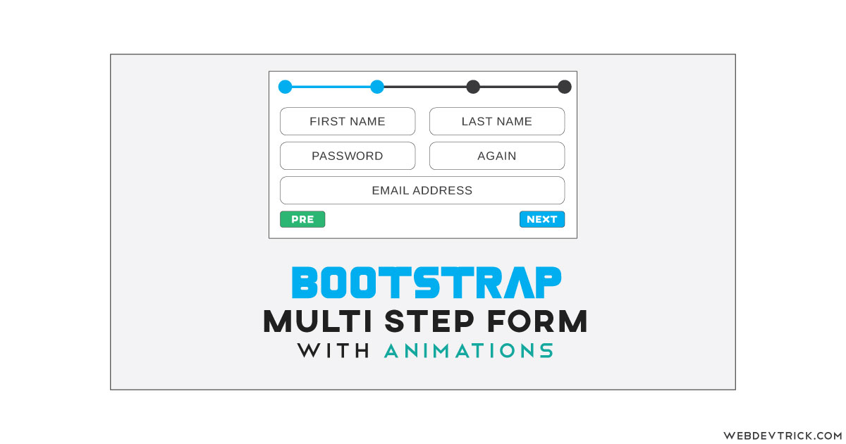 Bootstrap Multi Step Form Animations With CSS Switch Form's Animation