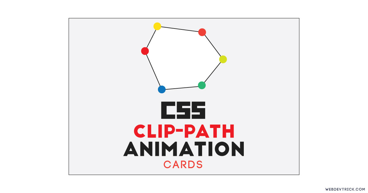 CSS Clip Path Animation Card ClipPath Hover Cards