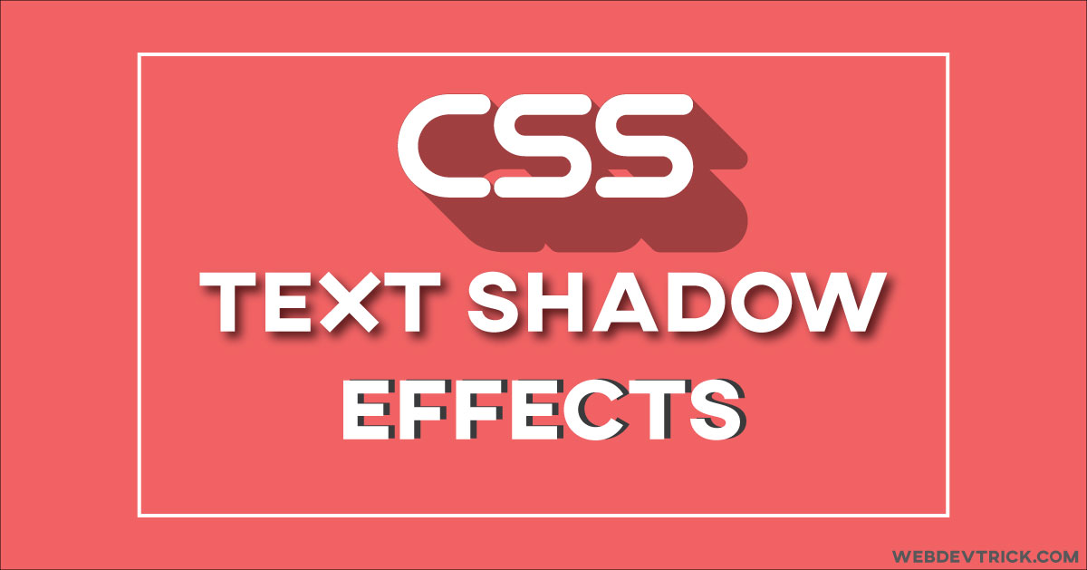 CSS Text Shadow Effect Elegant, Deep, Insert, Retro Effects