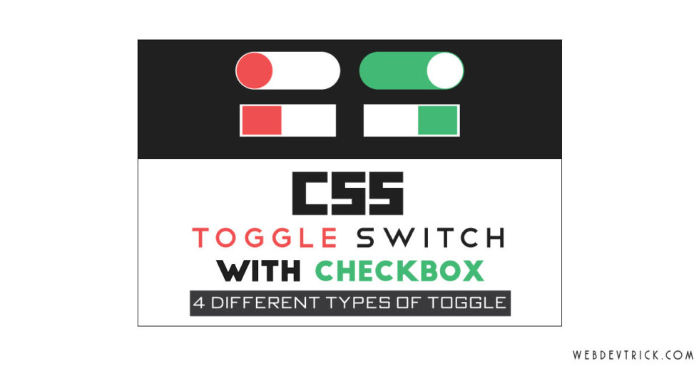 CSS Toggle Switch With Checkbox 4 Different Input Based Toggle Button