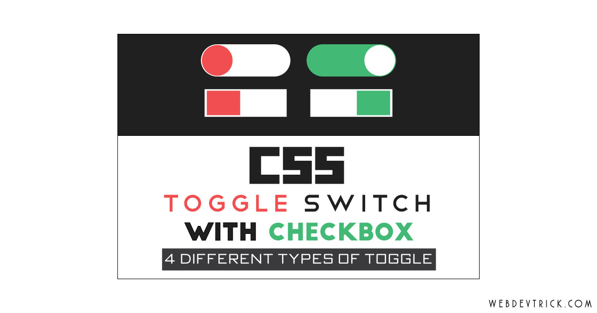 CSS Toggle Switch With Checkbox 4 Different Input Based Toggle Button