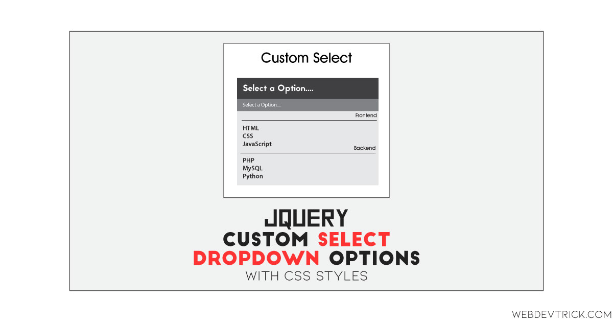 Custom Select Dropdown Options Using jQuery and CSS Option Group
