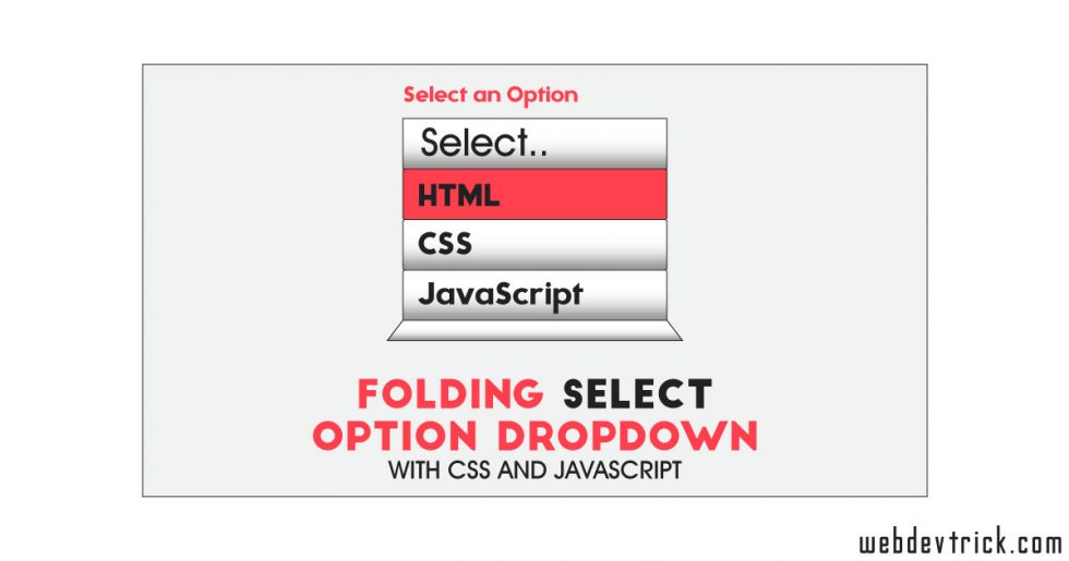 Folding Select Dropdown Using JavaScript and CSS Dropdown Options