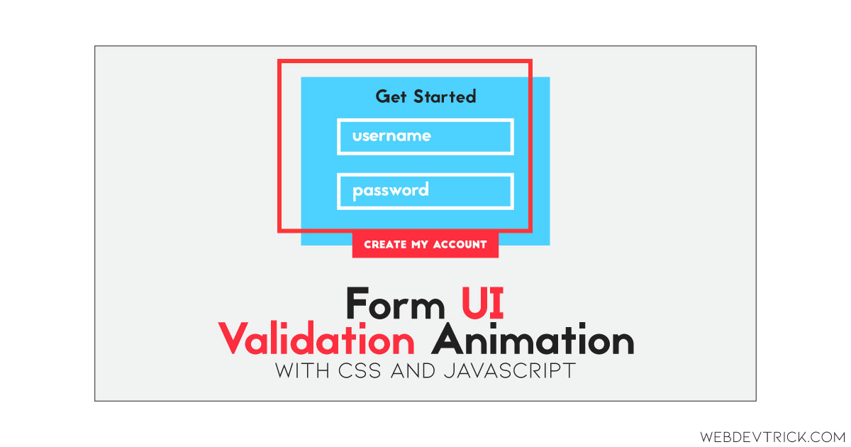 Form UI Validation Animation Using CSS and JavaScript Validate Inputs