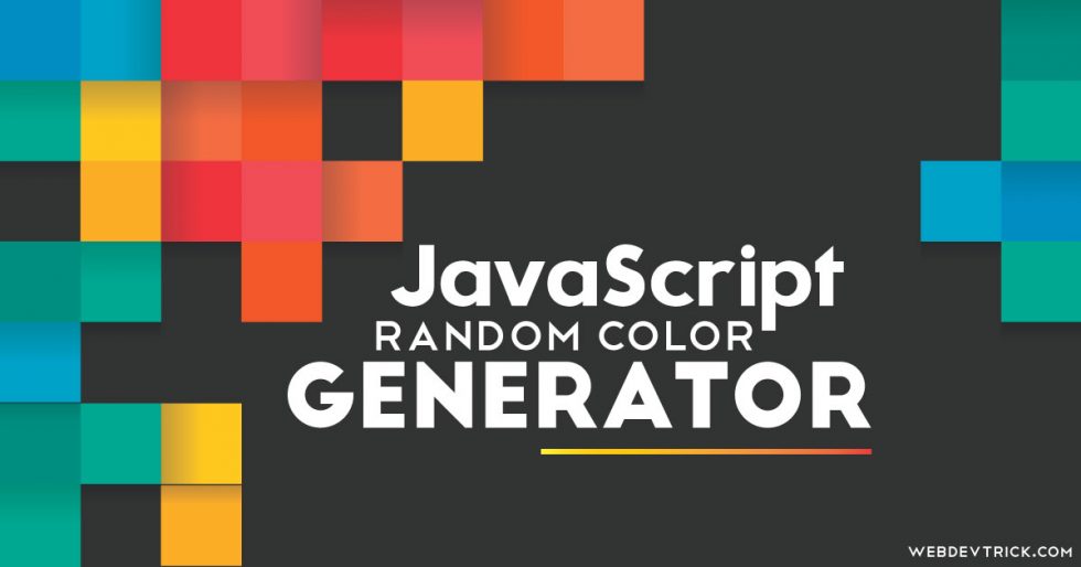 Random Color Generator In JavaScript Generate Random Colours