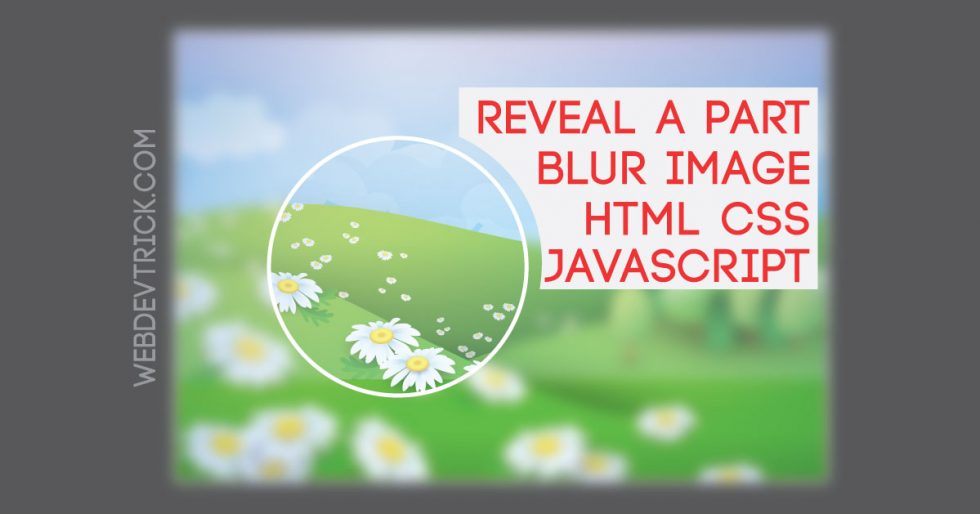 JavaScript Reveal Blur Image Part Clear Area On Mouse Over