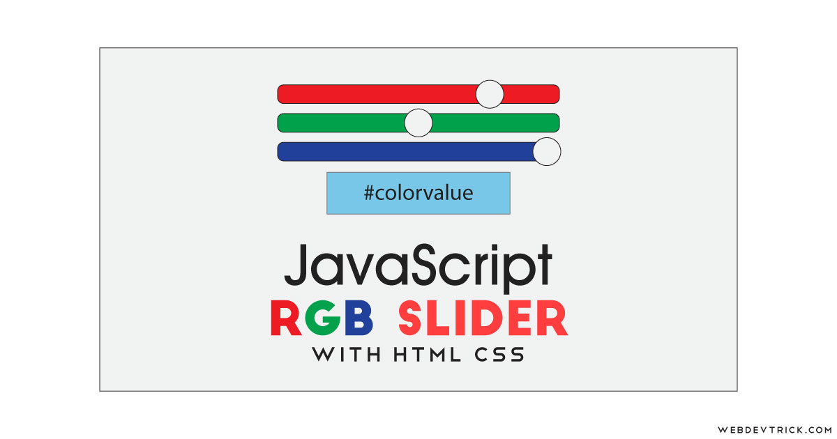 JavaScript RGB Slider With HTML Range Input Get HEX Value