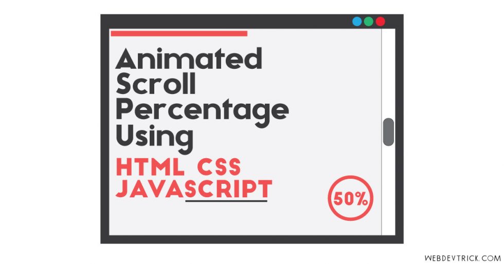 JavaScript Scroll Percentage Show With Animation HTML CSS Scrolling