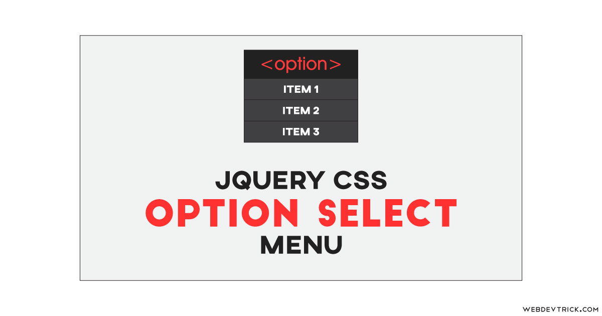 jQuery CSS Select Menu Using Option Tag Option Select Dropdown