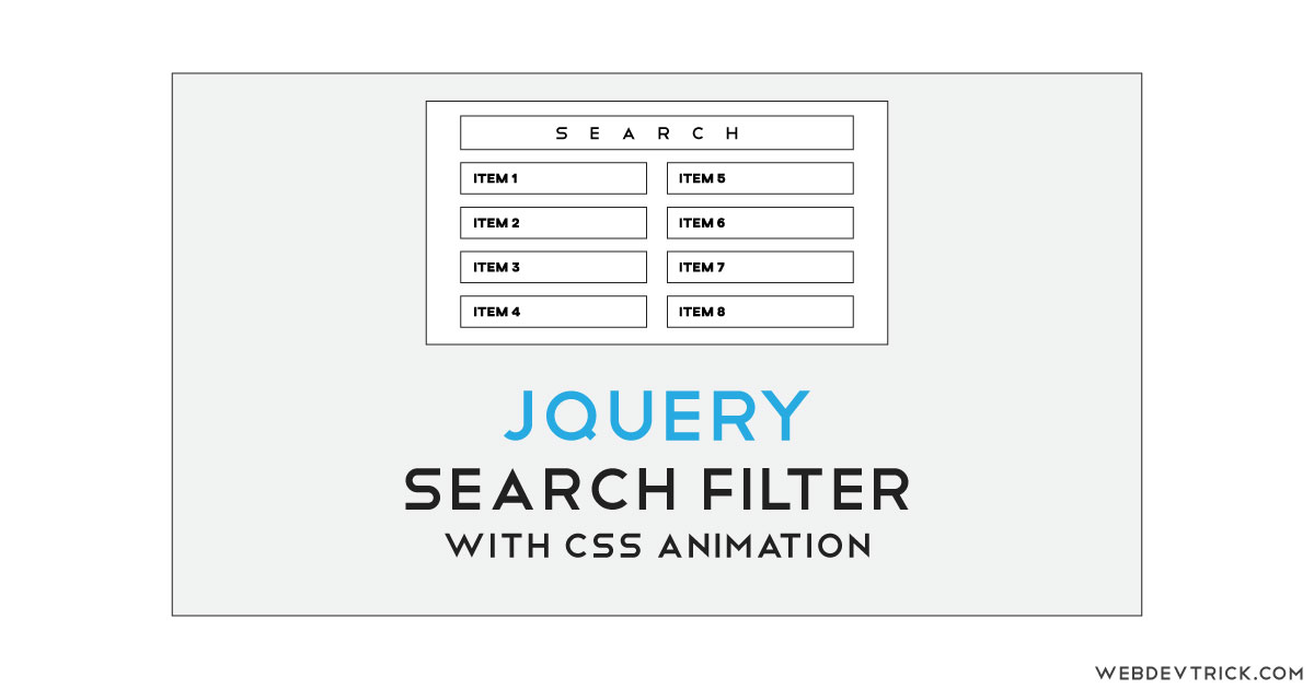 jQuery Search Filter With CSS Animation Simple Search Filtering