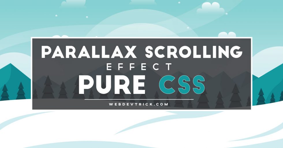 Parallax Effect In CSS Parallax Scrolling Pure CSS  Dev Trick