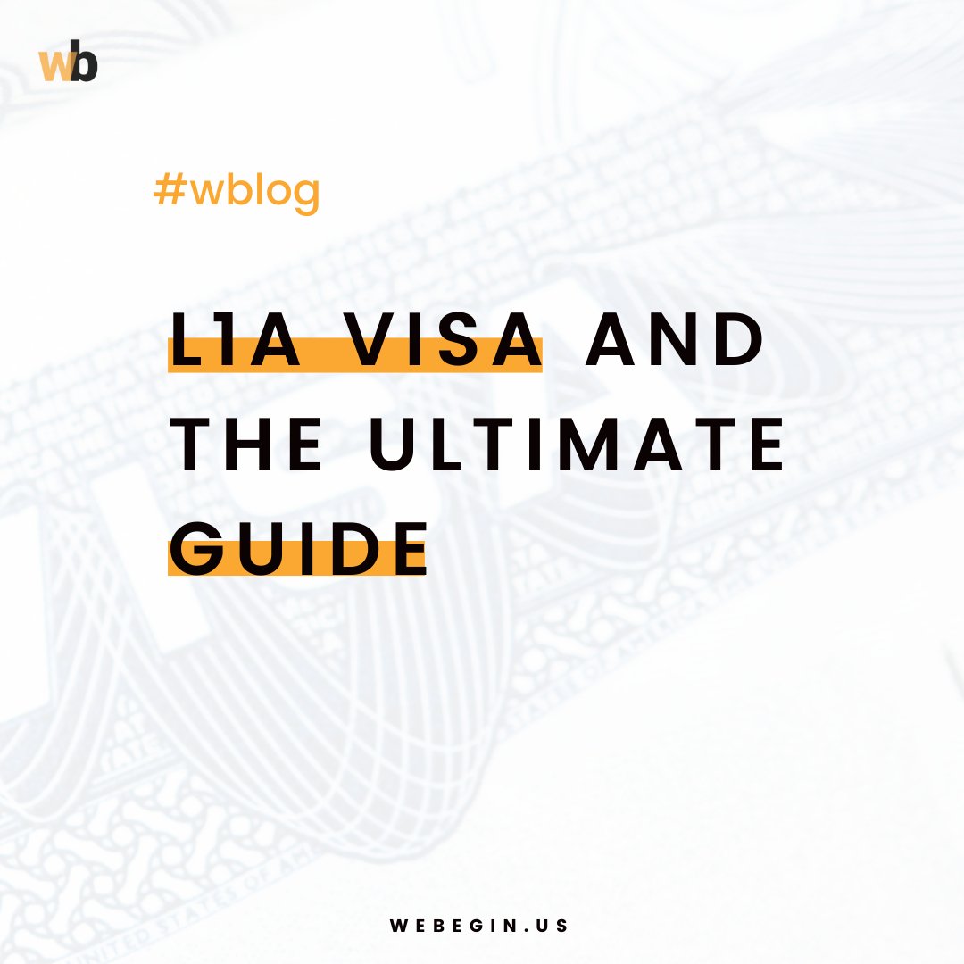 L1A Visa and The Ultimate Guide egin