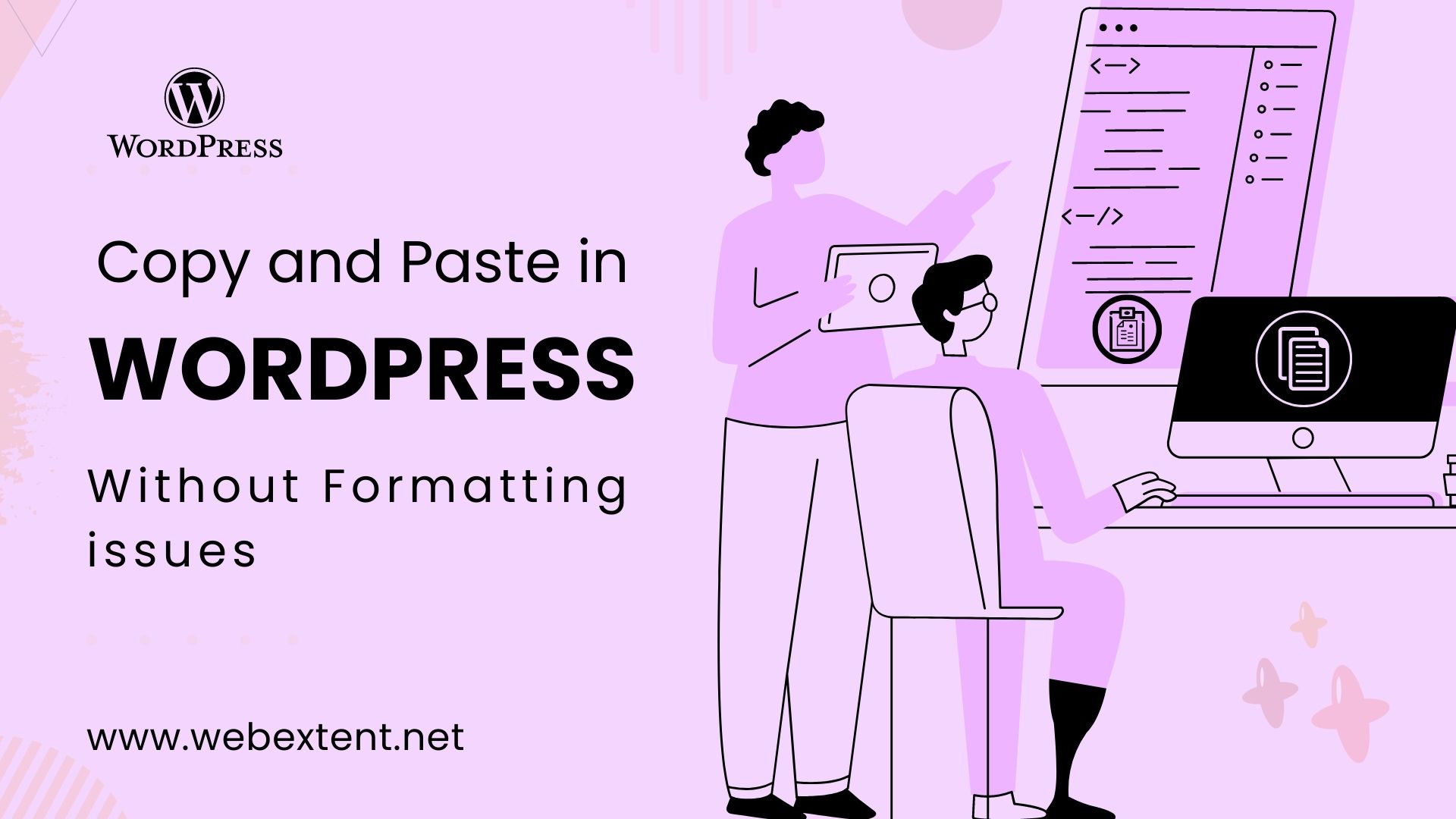 Learn How to Copy and Paste in WordPress without Formatting Issues