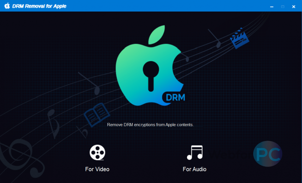 The Best Way To Remove DRM from iTunes Apple Music ForPC