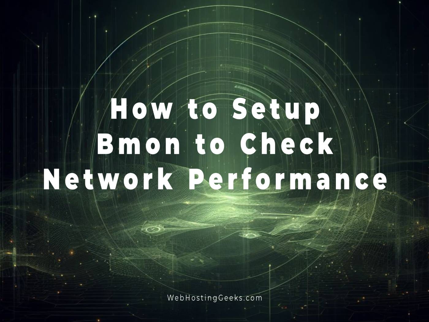 How to Setup Bmon to Check Network Performance on a Linux Machine