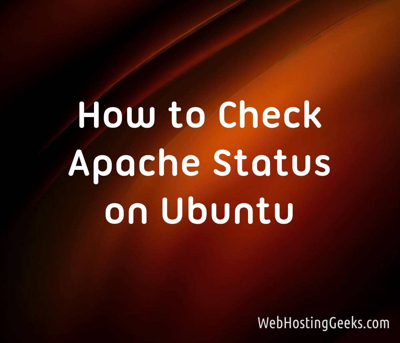 How to Check the Apache Status on an Ubuntu Server Linux Tutorials