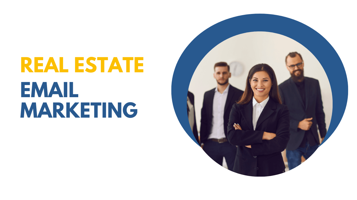 Top 10 Strategies for the Best Real Estate Email Marketing Campaigns