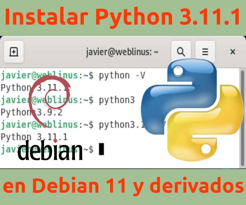 Instalar Python 3.11.1 en Debian 11 y derivados weblinus
