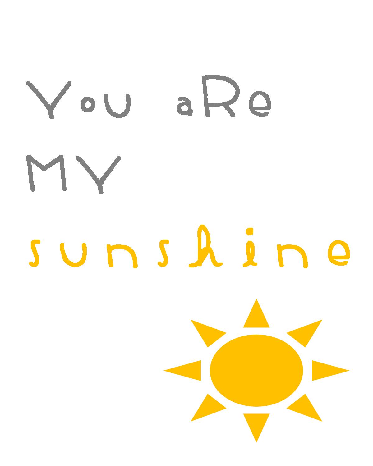 {You are my Sunshine Free Printable}