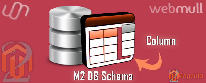 Magento 2 Add/modify database structure schema table. | webmull