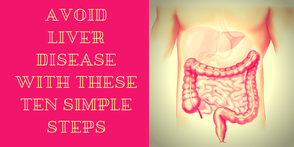 Avoid Liver Disease With These Simple Steps