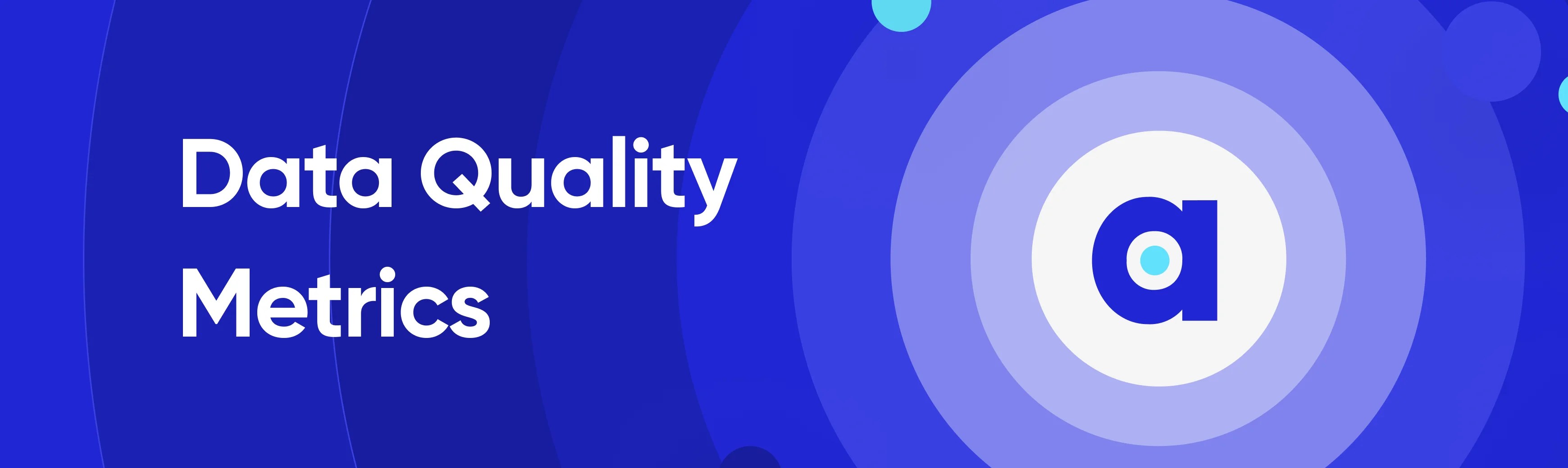 Data Quality Metrics How To Measure Them?