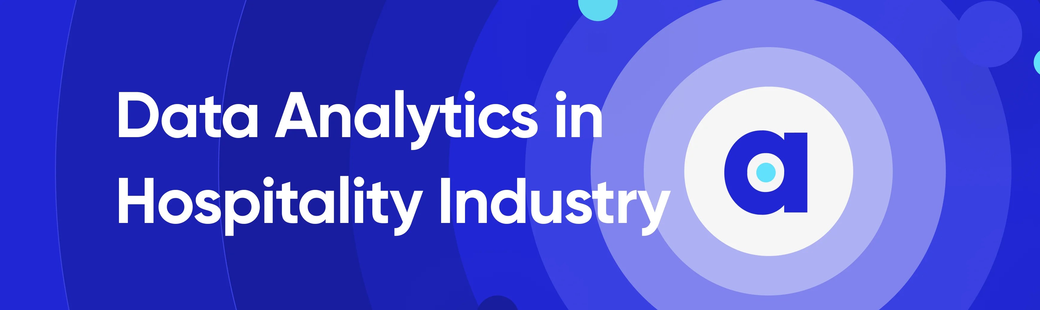 7 Use Cases of Data Analytics in Hospitality Industry