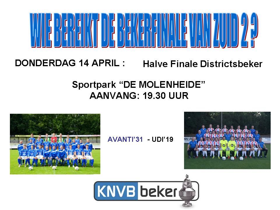 Donderdag 14 April: Halve Finale Beker : Avanti'31 - Udi'19. Aanvang 19.30 Uur. - Avanti31
