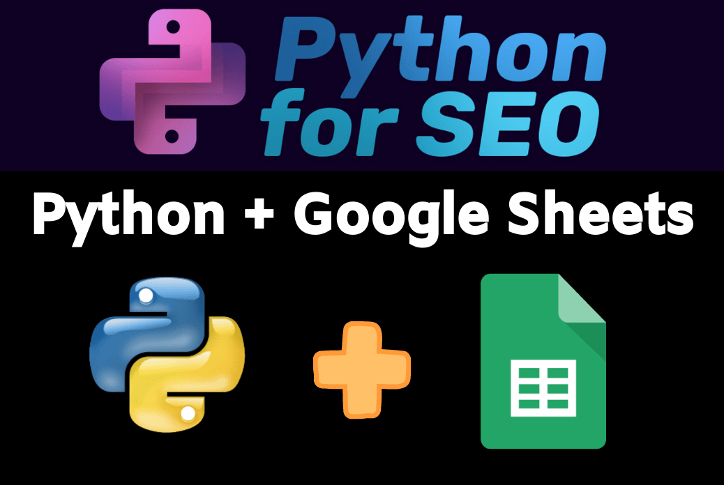The Comprehensive Guide To Google Sheets With Python Just Understanding Data