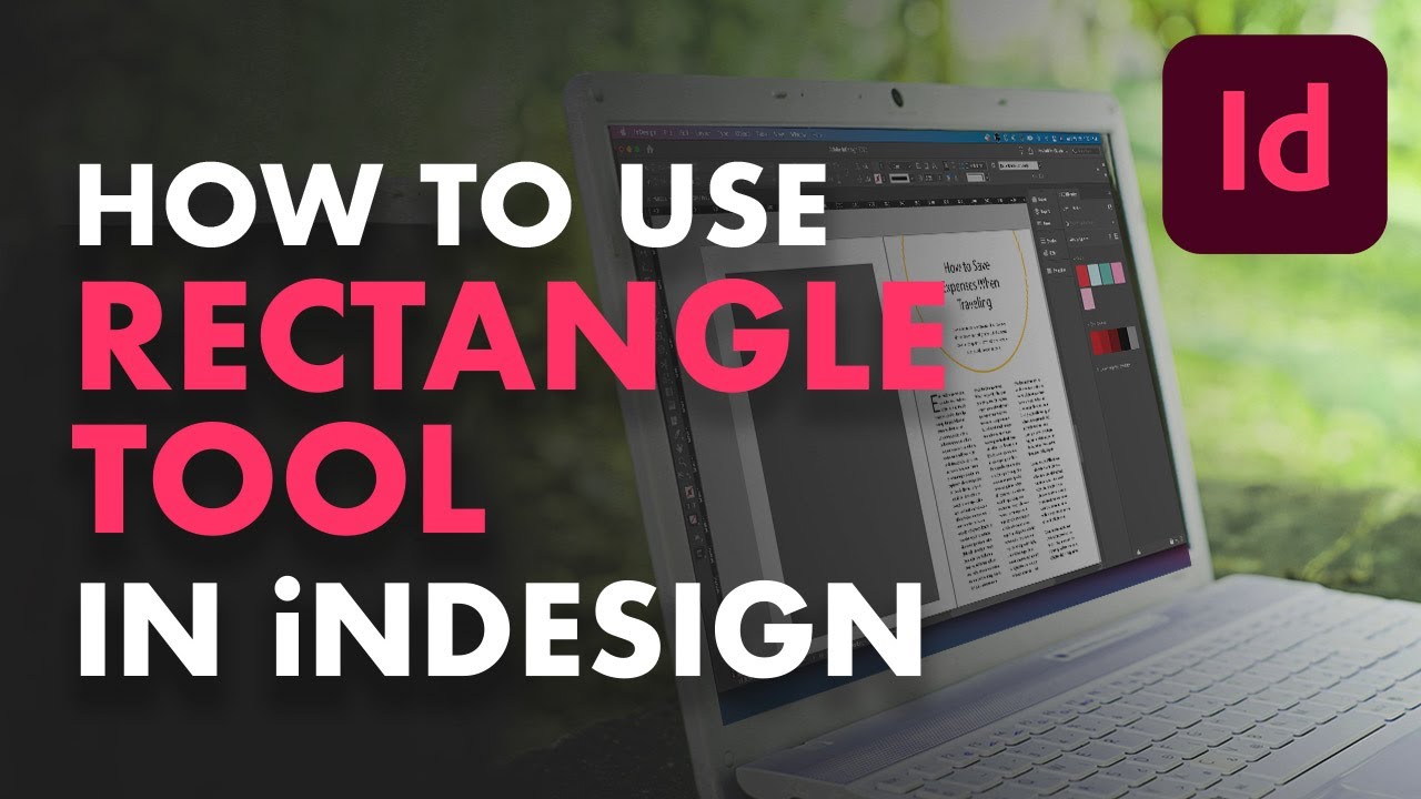 The Rectangle Tool Indesign for beginners  Design Tutorials