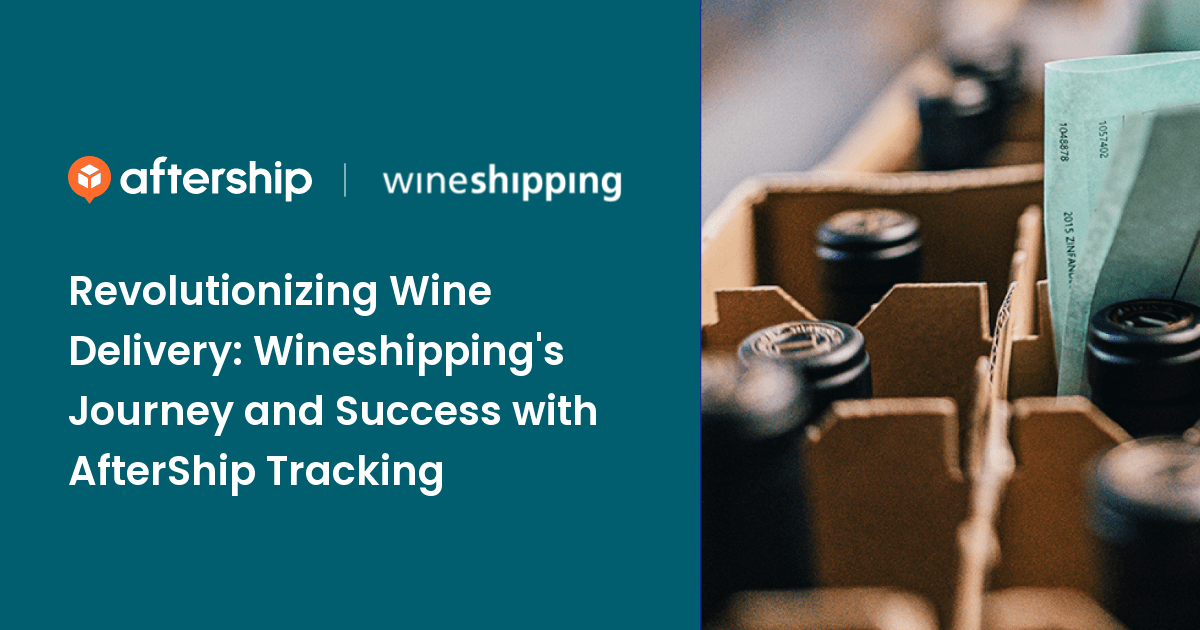 Wineshipping Customer Story AfterShip