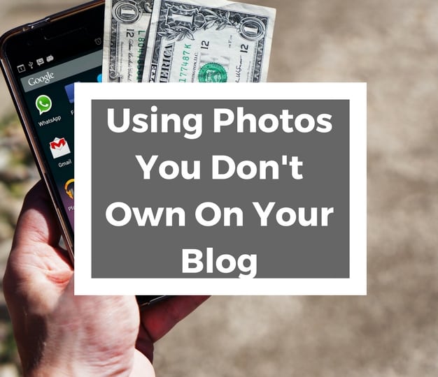 Using Photos You Don't Own On Your Blog  Strategies