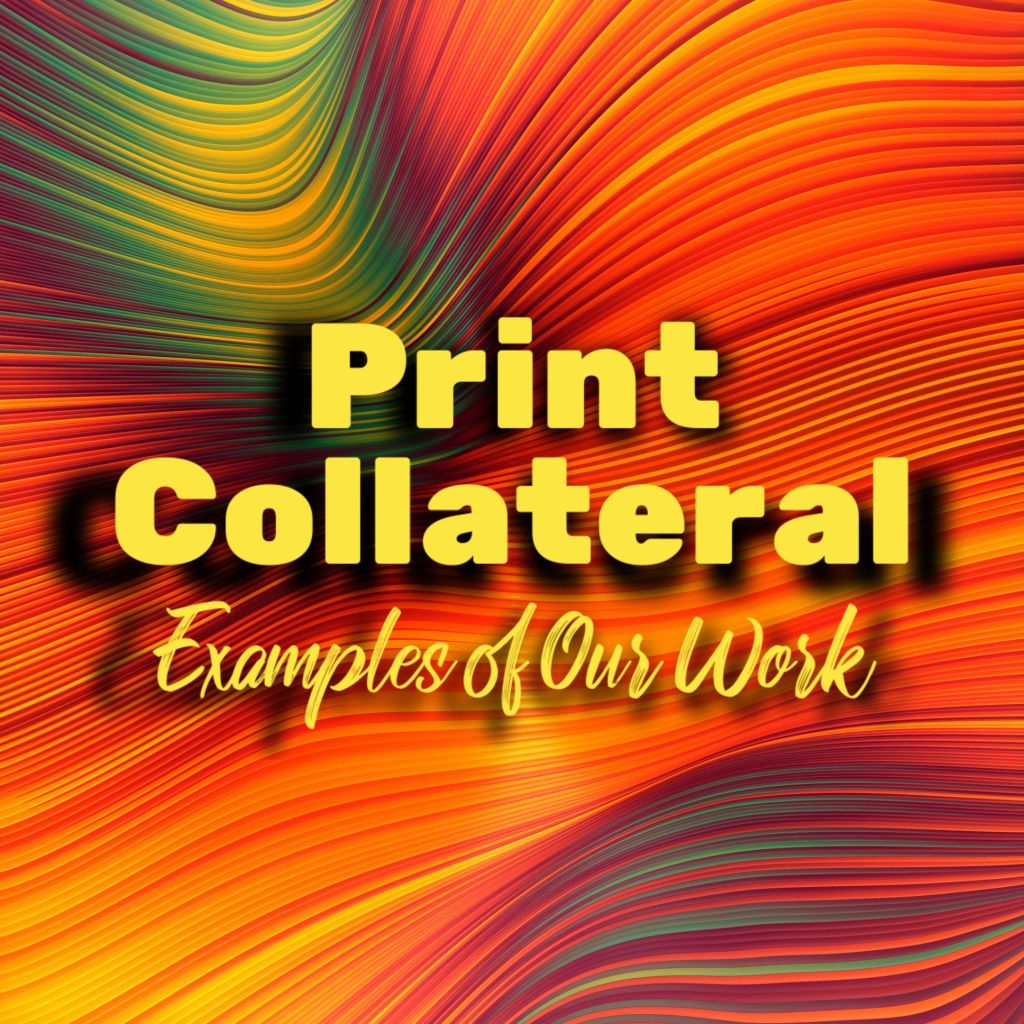 Print Collateral Examples of Our Work  Strategies