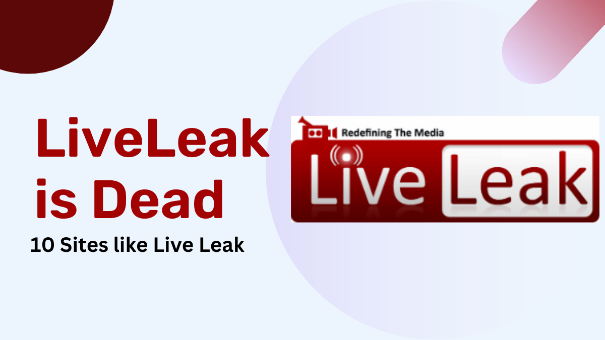 Top 10 Liveleak Alternative Sites