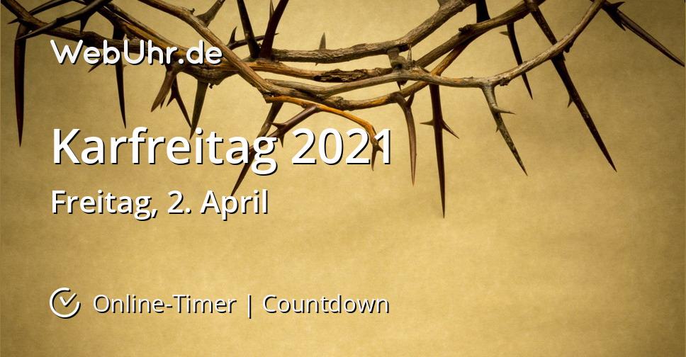 Wann ist Karfreitag 2021 CountdownTimer WebUhr.de