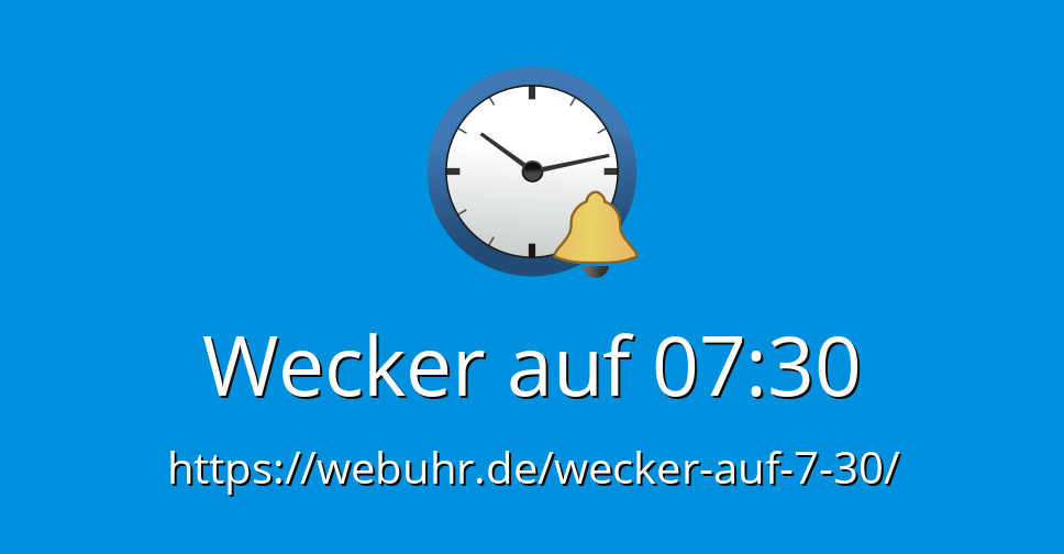 Wecker auf 0730 OnlineWecker
