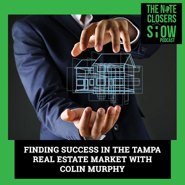 EP 660 Finding Success In The Tampa Real Estate Market With Colin