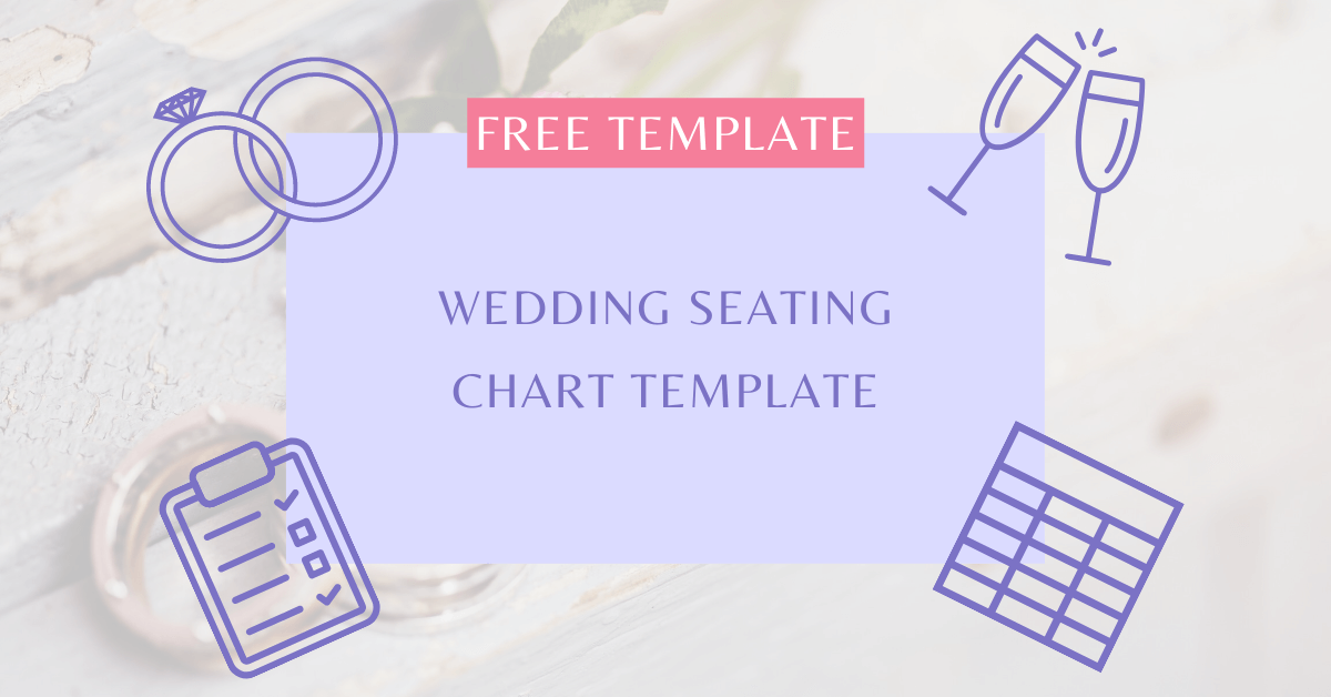 Wedding Seating Chart Template 2023 (FREE Template)