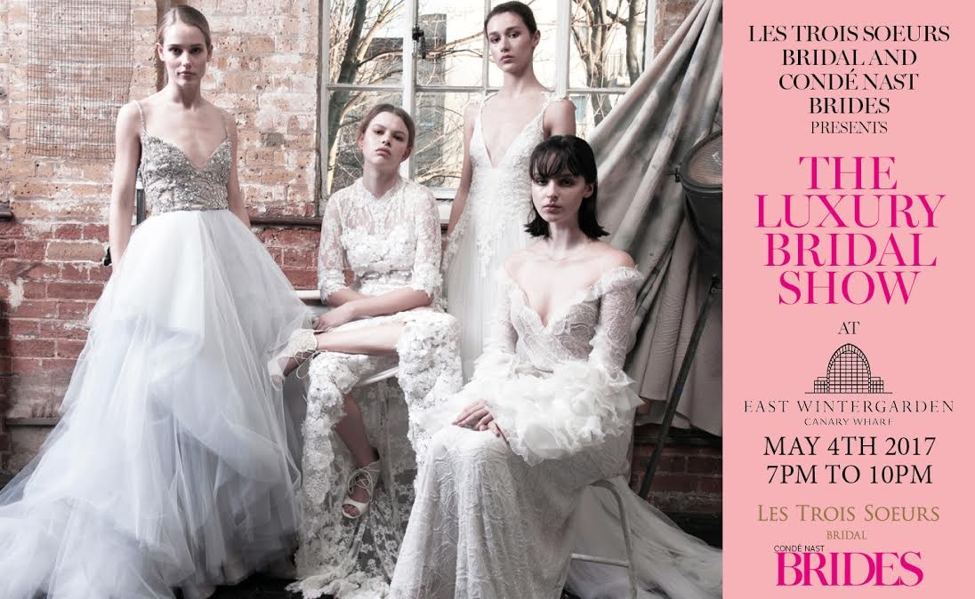 Luxury Bridal Show with Les Trois Soeurs Bridal and Condé Nast Brides Magazine WeddingPlanner